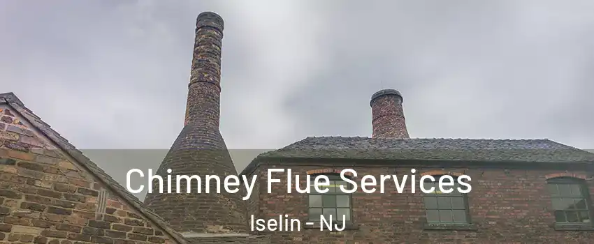  Chimney Flue Services Iselin - NJ