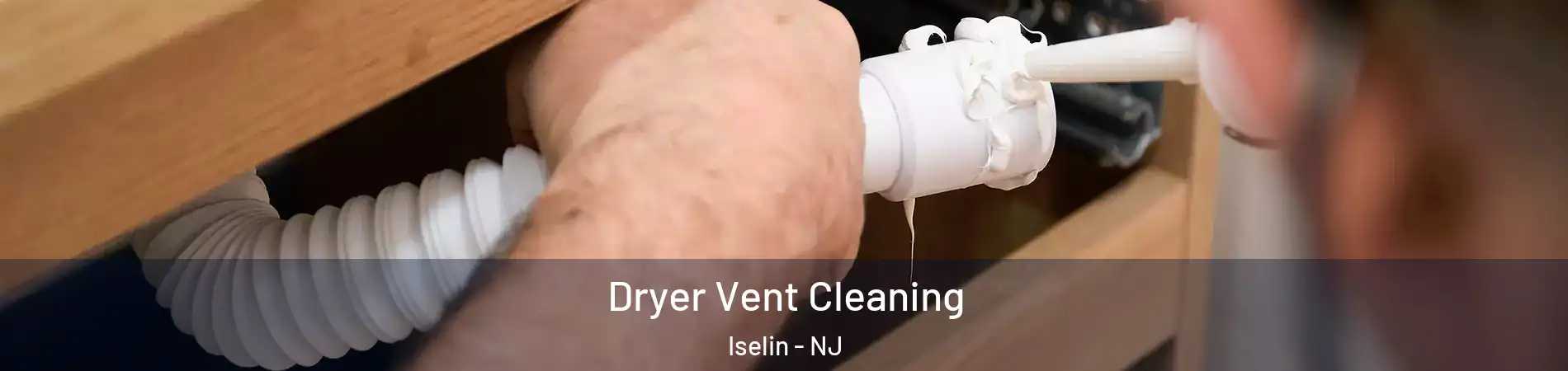  Dryer Vent Cleaning Iselin - NJ