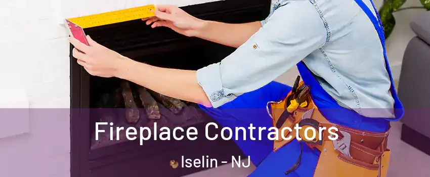  Fireplace Contractors Iselin - NJ