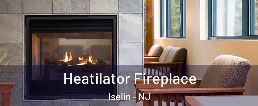  Heatilator Fireplace Iselin - NJ