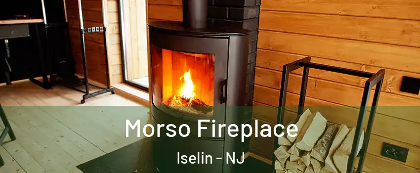  Morso Fireplace Iselin - NJ