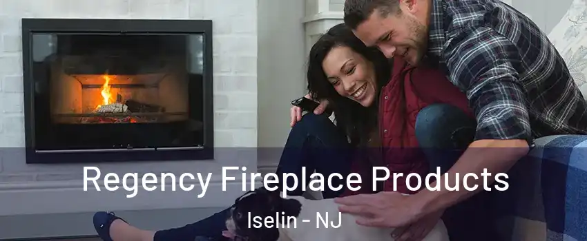  Regency Fireplace Products Iselin - NJ