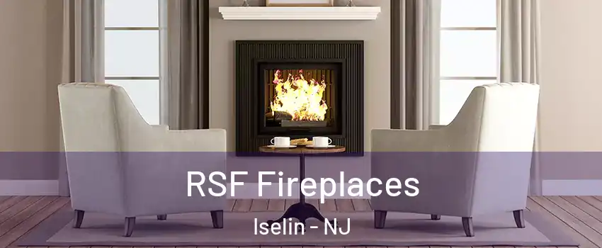  RSF Fireplaces Iselin - NJ
